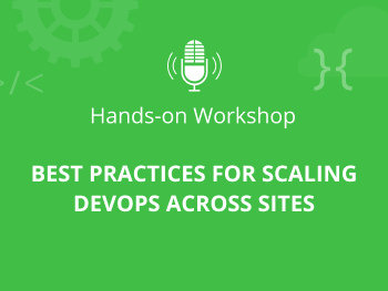 跨站点扩展DevOps的最佳实践